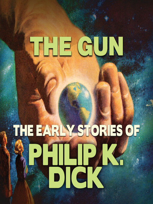 Title details for The Gun by Philip K. Dick - Available